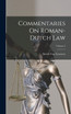 Commentaries On Roman-Dutch Law; Volume 2