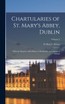 Chartularies of St. Mary's Abbey, Dublin