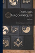 Dossiers Maçonniques
