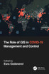 The Role of GIS in COVID-19 Management and Control
