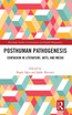 Posthuman Pathogenesis