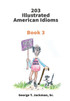 203 Illustrated American Idioms