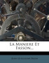 La Maniere Et Fasson...