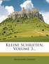 Kleine Schriften, Volume 3...