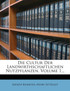 Die Cultur Der Landwirthschaftlichen Nutzpflanzen, Volume 1...