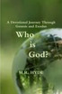 Who Is God?  A Devotional Journey Through Genesis and Exodus