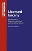 Licensed larceny