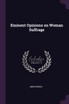 Eminent Opinions on Woman Suffrage