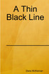 A Thin Black Line