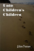 Unto Children's Children