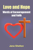 Love and Hope - Words of Encouragement and Faith
