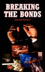 Breaking the Bonds