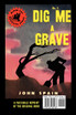 Dig Me a Grave