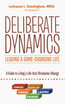 Deliberate Dynamics
