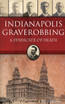 Indianapolis Graverobbing
