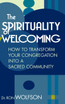 The Spirituality of Welcoming