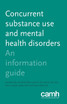 Concurrent Substance Use and Mental Health Disorders