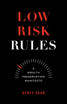 Low Risk Rules