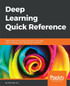 Deep Learning Quick Reference