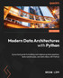 Modern Data Architectures with Python