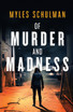 Of Murder and Madness
