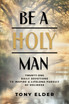 Be a Holy Man