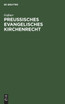 Preußisches evangelisches Kirchenrecht