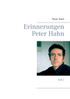 Erinnerungen Peter Hahn