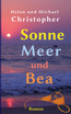 Sonne, Meer und Bea