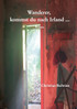 Wanderer, kommst du nach Irland ...