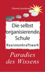 Die selbstorganisierende Schule