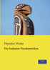 Die Indianer Nordamerikas