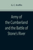 Army of the Cumberland and the Battle of Stone's River