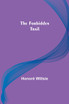 The Forbidden Trail