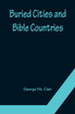 Buried Cities and Bible Countries