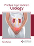 Practical Case Studies in Urology