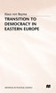 Transition to Democracy in Eastern Europe