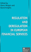 Regulation and Deregulation in European Financial Services