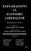 Explorations in Economic Liberalism
