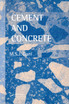 Cement and Concrete