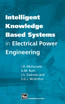 Intelligent knowledge based systems in electrical power engineering