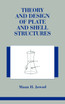 Theory and Design of Plate and Shell Structures