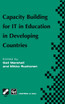 Capacity Building for IT in Education in Developing Countries