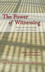 The Power of Witnessing