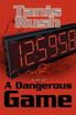 A Dangerous Game