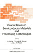 Crucial Issues in Semiconductor Materials and Processing Technologies