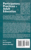 Participatory Practices in Adult Education