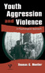 Youth Aggression and Violence