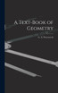 A Text-Book of Geometry