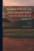 Narrative of an Expedition Into the Interior of Africa; Volume II